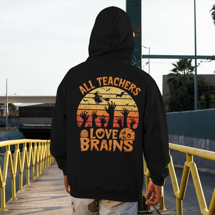 All Teachers Love Brains Teachers Halloween Teacher Men's Hoodie Back Print, funny design All Teachers Love Brains Teachers Halloween Teacher Men's Hoodie Back Print, funny design