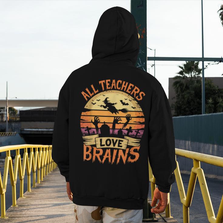 All Teachers Love Brains Halloween Teacher Men's Hoodie Back Print, funny design All Teachers Love Brains Halloween Teacher Men's Hoodie Back Print, funny design