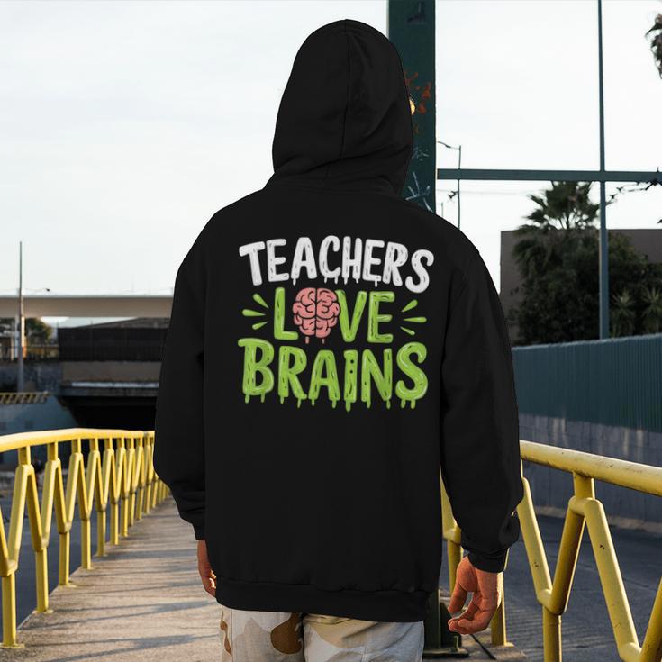 Teachers Love Brains Halloween Teacher Zombie Men's Hoodie Back Print, funny design