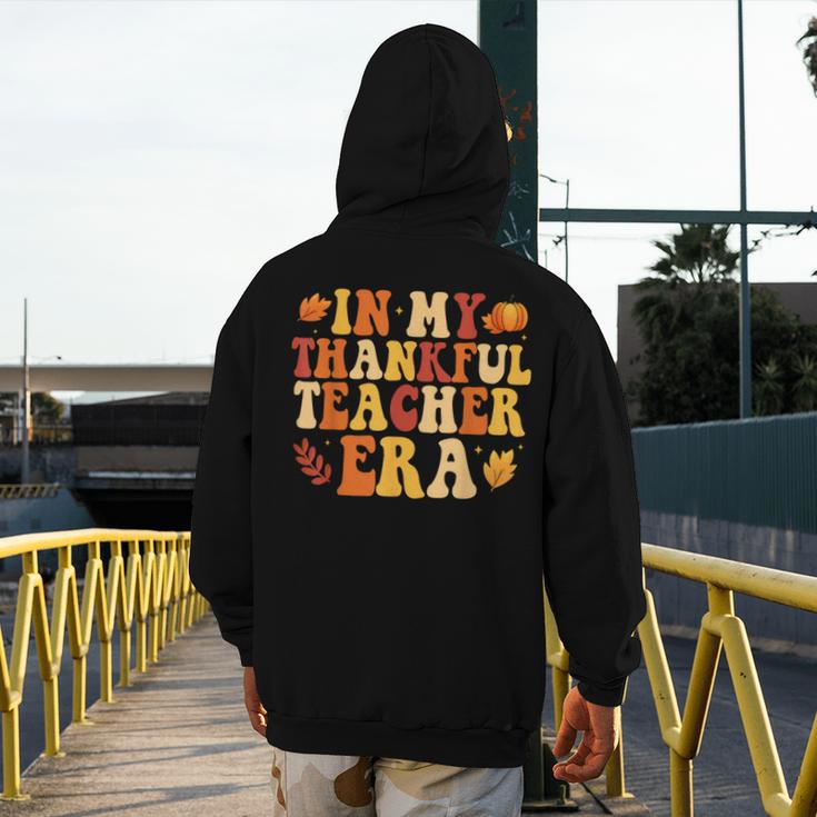 In My Thankful Teacher Era Autumn Thanksgiving Fall Season Men's Hoodie Back Print, funny design