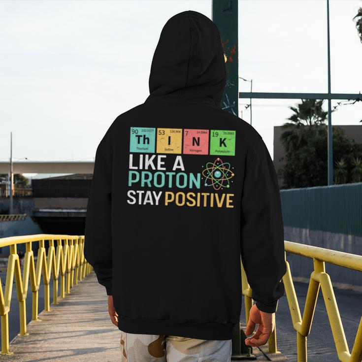 Think Like A Proton Stay Positive Science Teacher Men's Hoodie Back Print, Science Teacher Gifts, funny design Think Like A Proton Stay Positive Science Teacher Men's Hoodie Back Print, Science Teacher Gifts, funny design