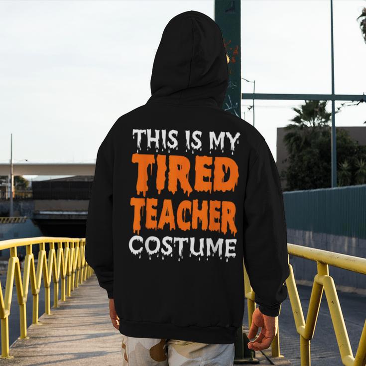 This Is My Tired Teacher Costume Quick Easy Lazy Halloween For Men Women Men's Hoodie Back Print, funny design