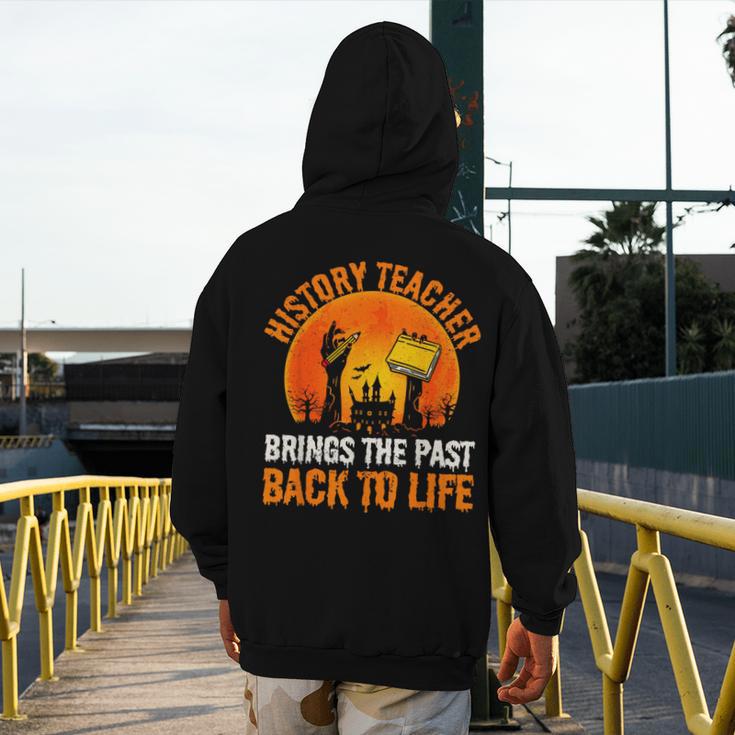 History Teacher Brings Past Back To Life Halloween Zombie Men's Hoodie Back Print, History Teacher Gifts, funny design History Teacher Brings Past Back To Life Halloween Zombie Men's Hoodie Back Print, History Teacher Gifts, funny design
