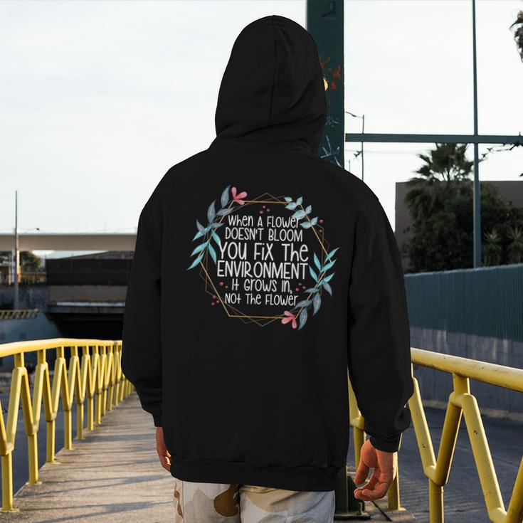 When A Flower Doesn't Bloom Special Education Teacher Men Women Men's Hoodie Back Print, funny design When A Flower Doesn't Bloom Special Education Teacher Men Women Men's Hoodie Back Print, funny design
