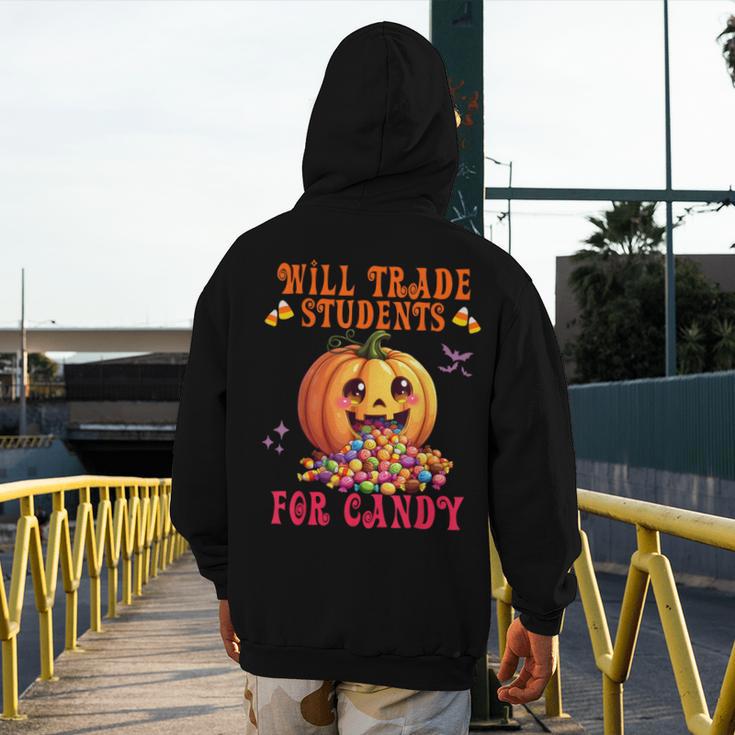 Will Trade Students For Candy Teacher Cute Halloween Pumpkin Men's Hoodie Back Print, funny design Will Trade Students For Candy Teacher Cute Halloween Pumpkin Men's Hoodie Back Print, funny design