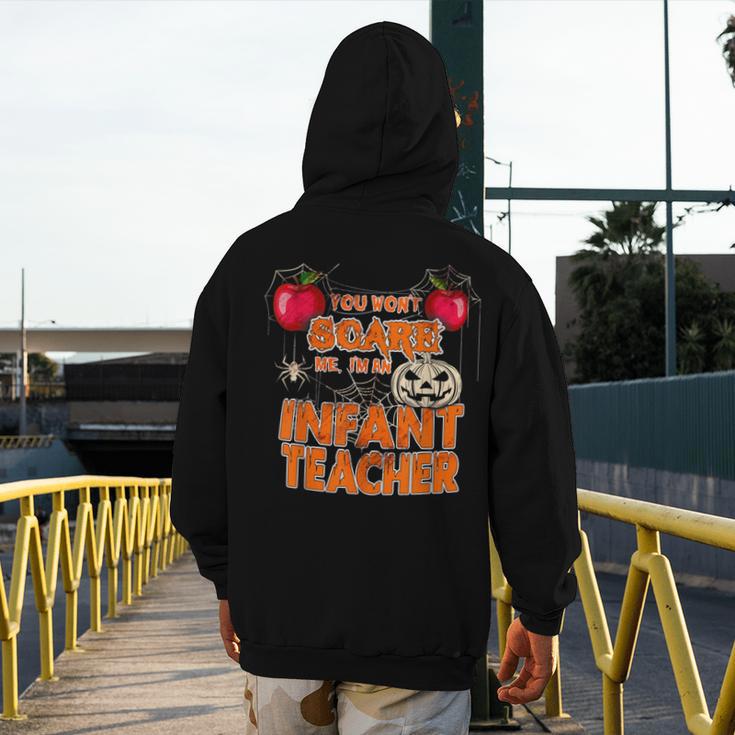 You Won't Scare Me I'm An Infant Teacher Men Women Men's Hoodie Back Print, funny design You Won't Scare Me I'm An Infant Teacher Men Women Men's Hoodie Back Print, funny design