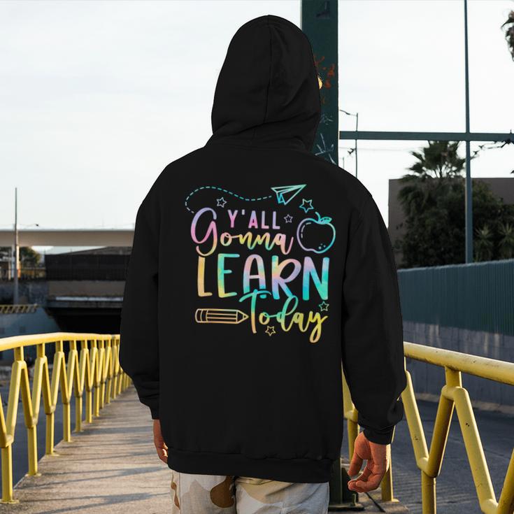 Y'All Gonna Learn Today Back To School Teacher Kids Men's Hoodie Back Print, funny design Y'All Gonna Learn Today Back To School Teacher Kids Men's Hoodie Back Print, funny design