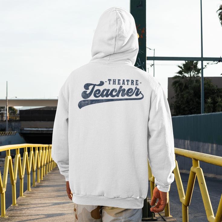 Theatre Teacher Men Women Vintage Graphic Theatre Teacher Men's Hoodie Back Print, funny design
