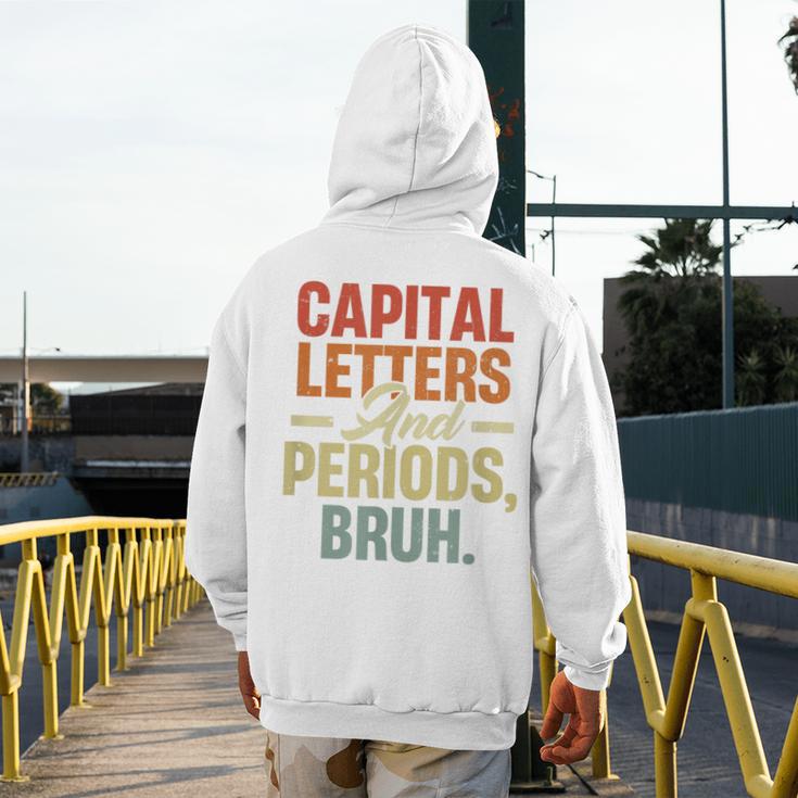 Capital Letters And Periods Bruh Teacher Grammar Kids Men's Hoodie Back Print, funny design Capital Letters And Periods Bruh Teacher Grammar Kids Men's Hoodie Back Print, funny design