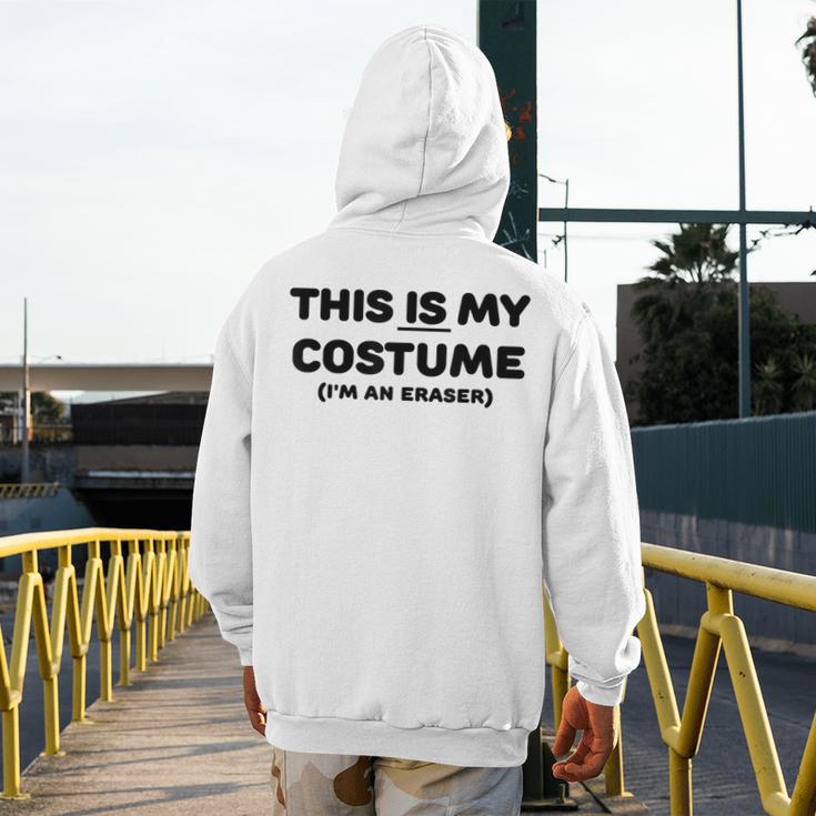 THIS IS MY COSTUME Eraser Teacher Halloween Costume Men's Hoodie Back Print, funny design THIS IS MY COSTUME Eraser Teacher Halloween Costume Men's Hoodie Back Print, funny design