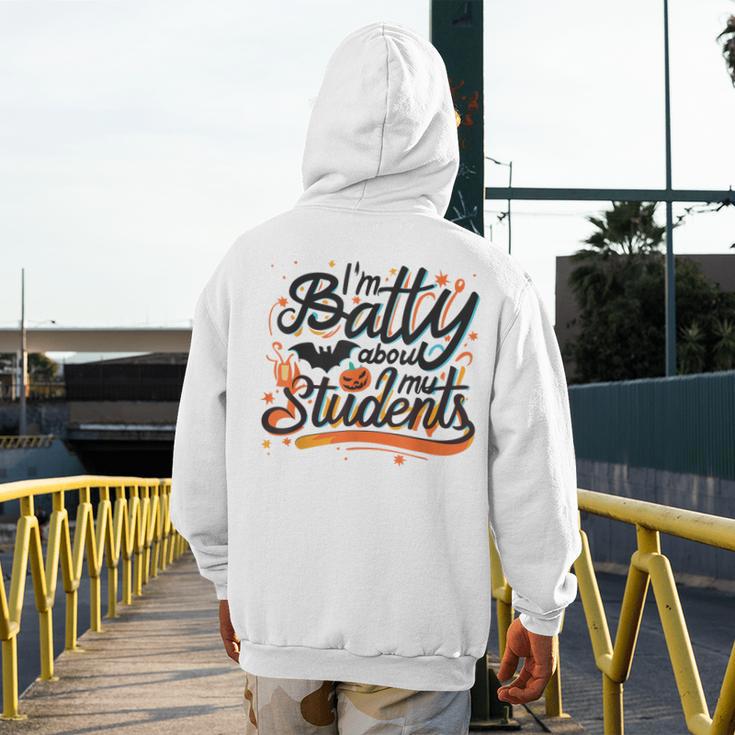 I'm Batty About My Students Watercolor Bat Teacher Halloween Men's Hoodie Back Print, funny design
