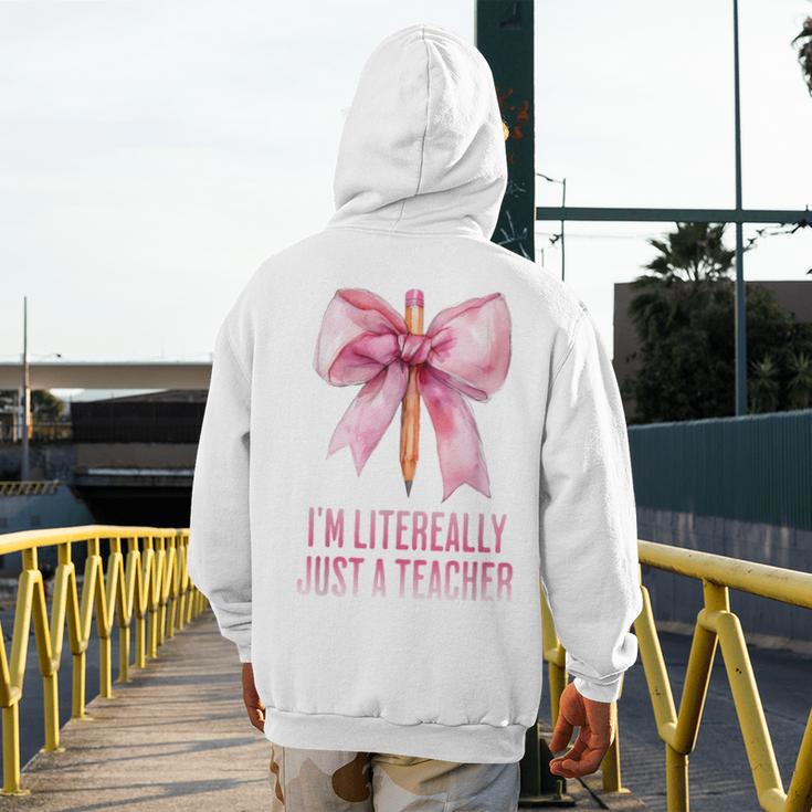 I'm Literally Just a Teacher Pencil Coquette Bow School Men's Hoodie Back Print, funny design I'm Literally Just a Teacher Pencil Coquette Bow School Men's Hoodie Back Print, funny design