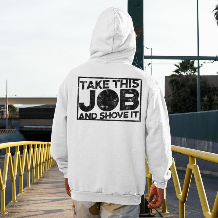 Take This Job And Shove It Teacher And Technician Work For Men Women Men's Hoodie Back Print, funny design