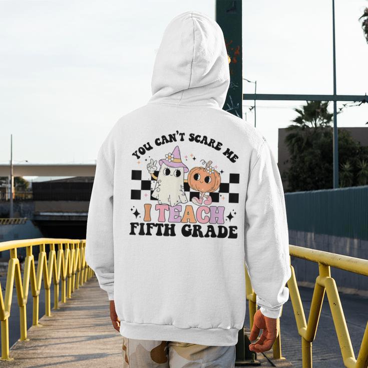 Retro You Can't Scare Me I Teach 5th Grade Teacher Halloween Men's Hoodie Back Print, funny design