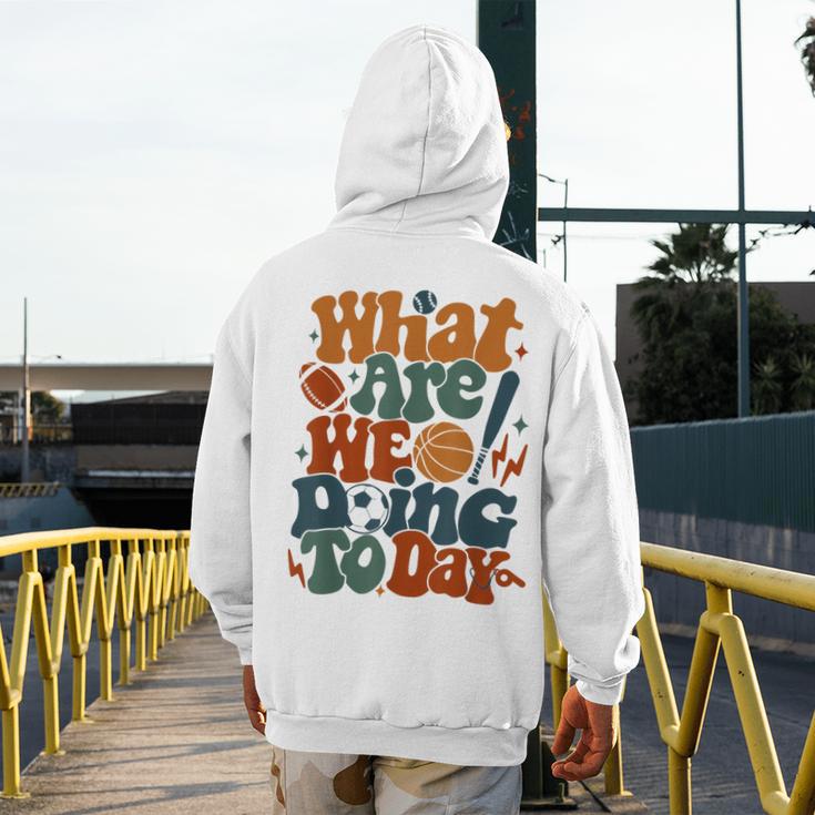Retro PE Teacher What Are We Doing Today School Coach Women Men's Hoodie Back Print, Pe Teacher Gifts, funny design