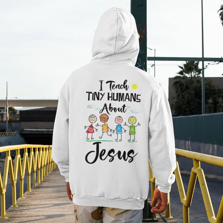 I Teach Tiny Humans About Jesus Sunday School Teacher Men's Hoodie Back Print, funny design I Teach Tiny Humans About Jesus Sunday School Teacher Men's Hoodie Back Print, funny design