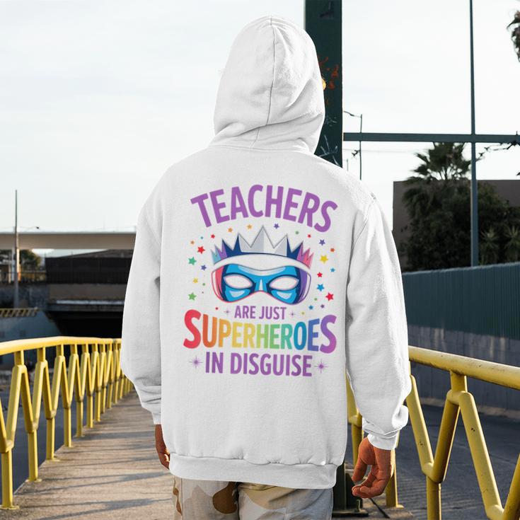 Teachers Are Just Superheroes In Disguise Back To School Men's Hoodie Back Print, funny design Teachers Are Just Superheroes In Disguise Back To School Men's Hoodie Back Print, funny design