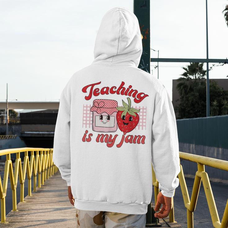 Teaching Is My Jam Cute Strawberry For Women Teachers Men's Hoodie Back Print, funny design Teaching Is My Jam Cute Strawberry For Women Teachers Men's Hoodie Back Print, funny design