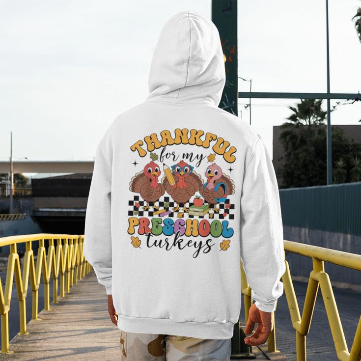 Thankful For My Preschool Turkeys Thanksgiving Teacher Fall Men's Hoodie Back Print, funny design Thankful For My Preschool Turkeys Thanksgiving Teacher Fall Men's Hoodie Back Print, funny design