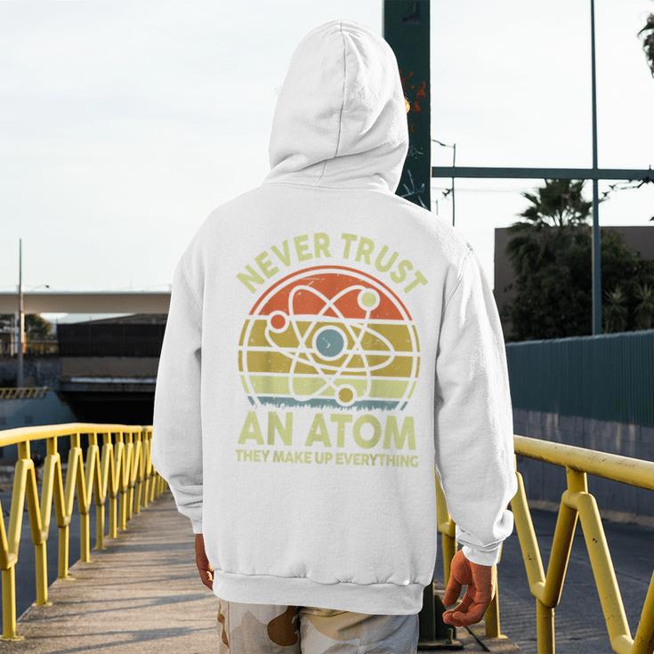 Never Trust An Atom Physics Jokes Science Teacher Men's Hoodie Back Print, Science Teacher Gifts, funny design Never Trust An Atom Physics Jokes Science Teacher Men's Hoodie Back Print, Science Teacher Gifts, funny design