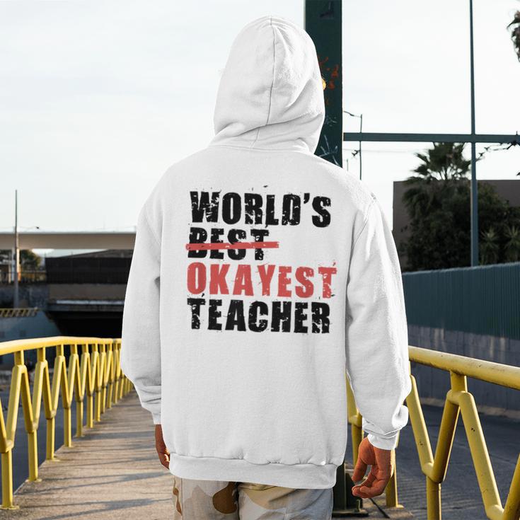 World's Best Okayest Teacher ACY025a For Men Women Men's Hoodie Back Print, funny design World's Best Okayest Teacher ACY025a For Men Women Men's Hoodie Back Print, funny design