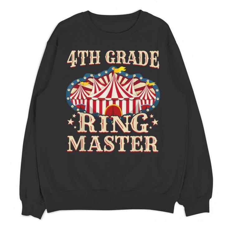 4th Grade Ringmaster Shirt 4th Grade Teacher Shirts Teacher Men Women Kids Unisex Sweatshirt