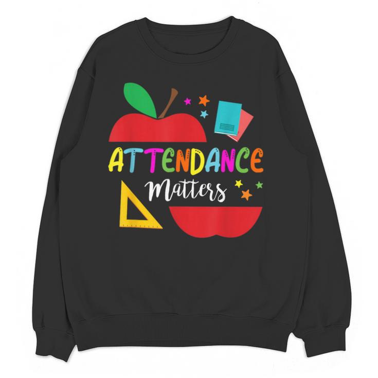 Attendance Matters Teacher Apple For Back To School Unisex Sweatshirt