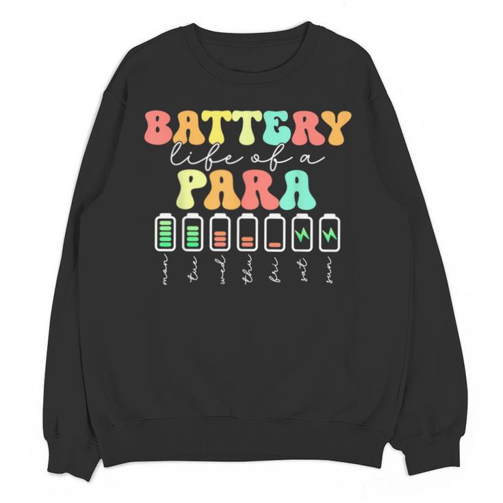 Battery Life Of A Para SPED Parapro Teacher Squad Unisex Sweatshirt