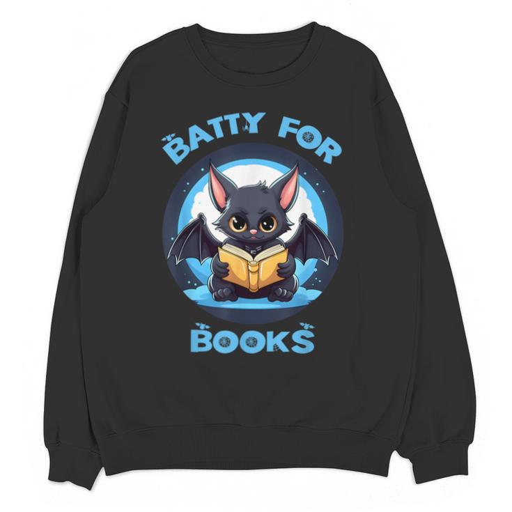 Batty About Books Lover Teacher Librarian Bookish Halloween For Men Women Kids Unisex Sweatshirt