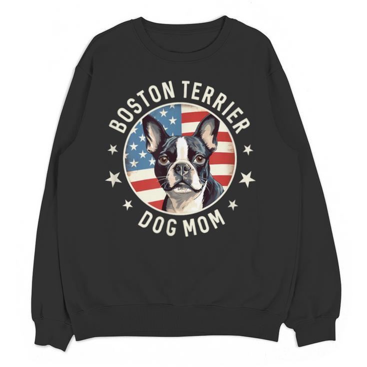 Boston Bull Terrier Women Boston Terrier Dog Mom Unisex Sweatshirt