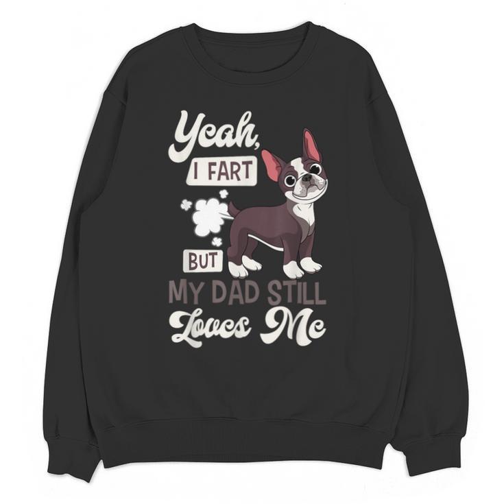 Boston Terrier Fart American Gentleman Non-Sporting Dog Unisex Sweatshirt
