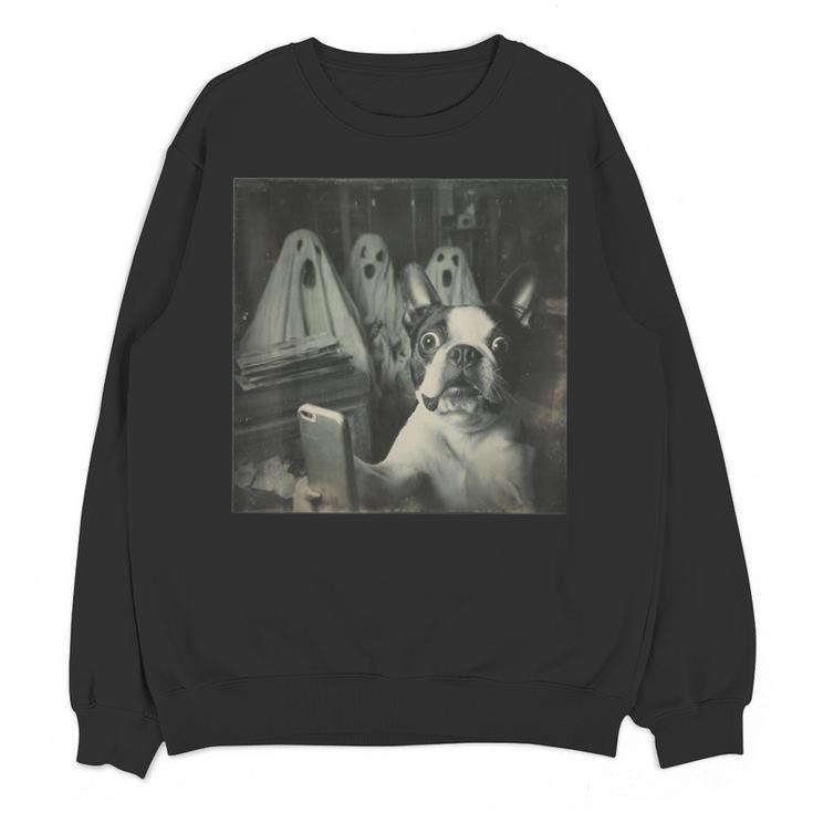 Boston Terrier Selfie With Ghosts Halloween Dog Lover Unisex Sweatshirt
