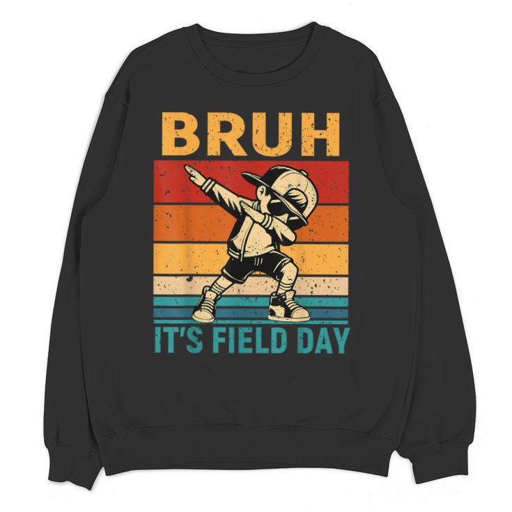 Bruh It's Field Day Teacher Happy Field Day Dabbing Boy Unisex Sweatshirt