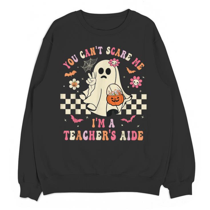 You Can't Scare Me I'm A School Teacher's Aide Halloween Unisex Sweatshirt