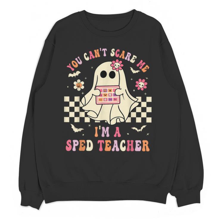 You Can't Scare Me I'm A SPED Teacher Crew Squad Halloween Unisex Sweatshirt