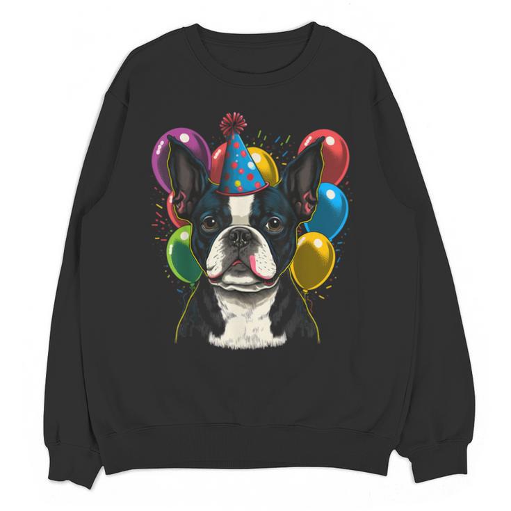 Celebration Event Birthday Party Boston Terrier Unisex Sweatshirt