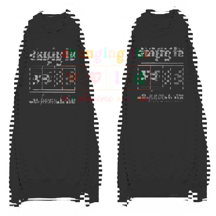 Changing The World One Phoneme At a Time Phonics Teacher Men Women Girls Kids Unisex Sweatshirt