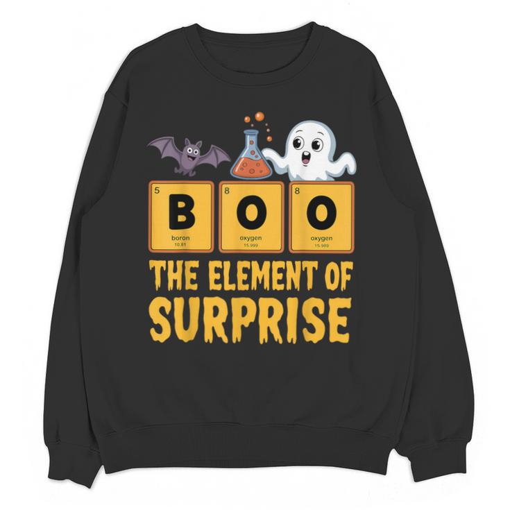Chemistry Boo The Element Of Surprise Science Teacher Unisex Sweatshirt