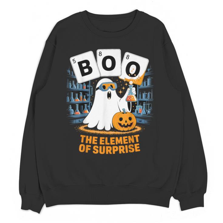 Chemistry Boo Ghost Element Of Surprise Science Teacher Tee Unisex Sweatshirt