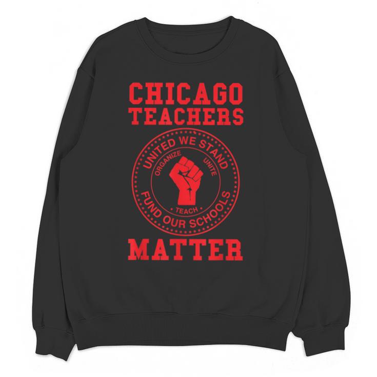 Chicago Teachers Matter Support Union Education Red For Ed Unisex Sweatshirt