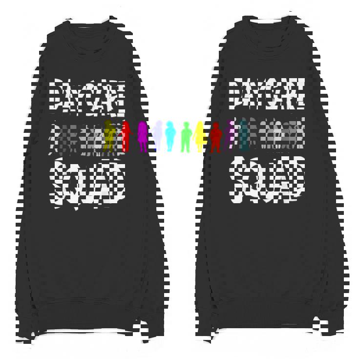 Childcare Daycare Squad Daycare Teacher Men Women Unisex Sweatshirt