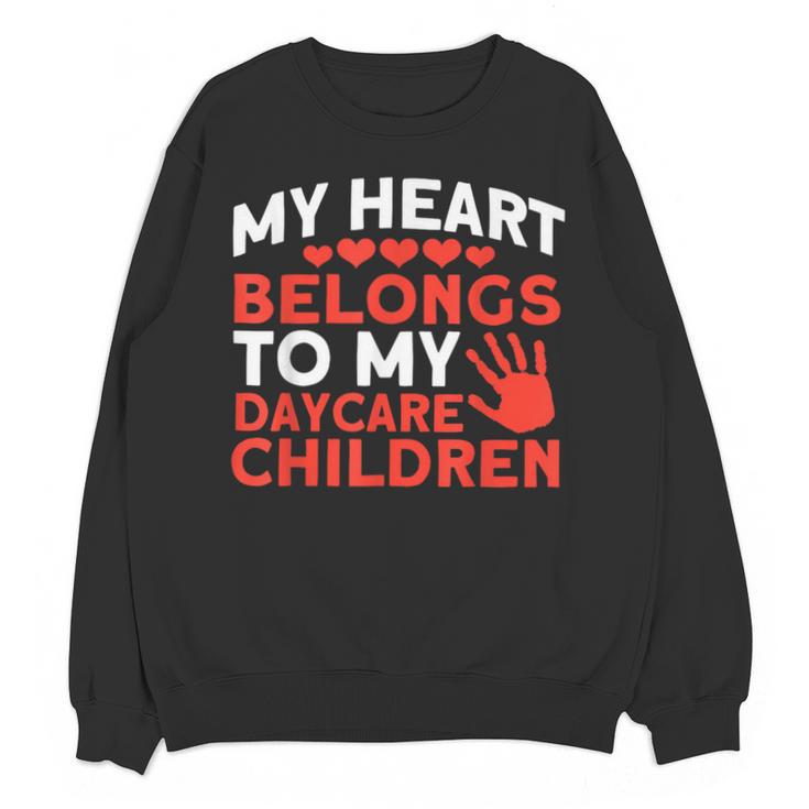 Childcare My Heart Belongs To Children Daycare Teacher Men Women Unisex Sweatshirt