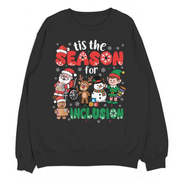 Christmas Sped Teacher Tis The Season For Inclusion Women Unisex Sweatshirt