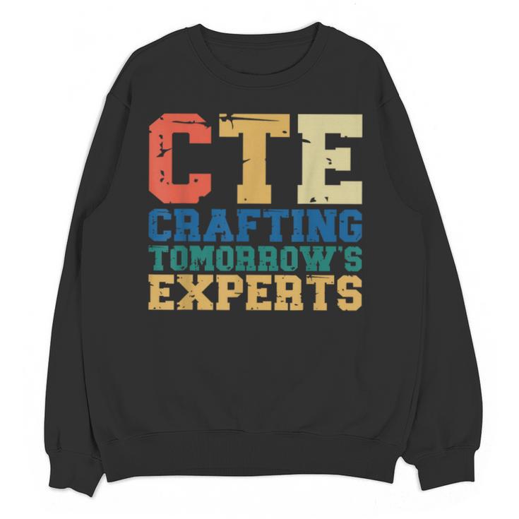 CTE Teacher Education Career Technical Unisex Sweatshirt