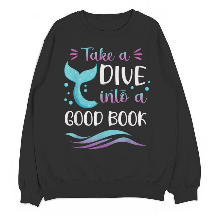 Cute Mermaid Librarian Teacher Dive Into A Good Book Reading Unisex Sweatshirt