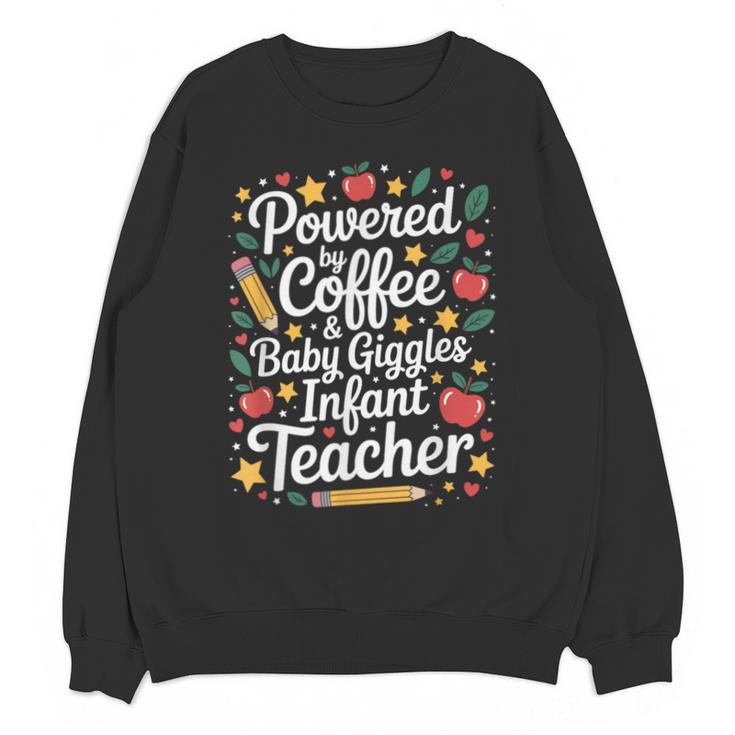 Daycare Provider Infant Teacher Quotes Toddler Teaching Unisex Sweatshirt