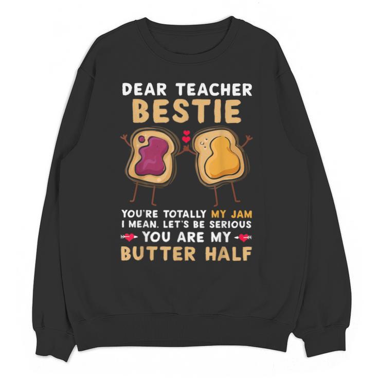 Dear Teacher Bestie You'Re Totally My Jam Shirt Kids Unisex Sweatshirt, trending gift