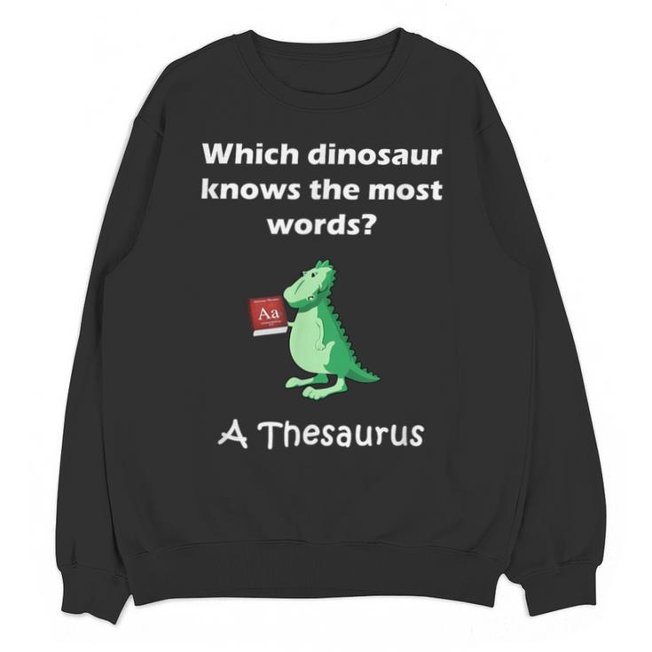 Dinosaur Thesaurus Grammar Joke Teacher Unisex Sweatshirt