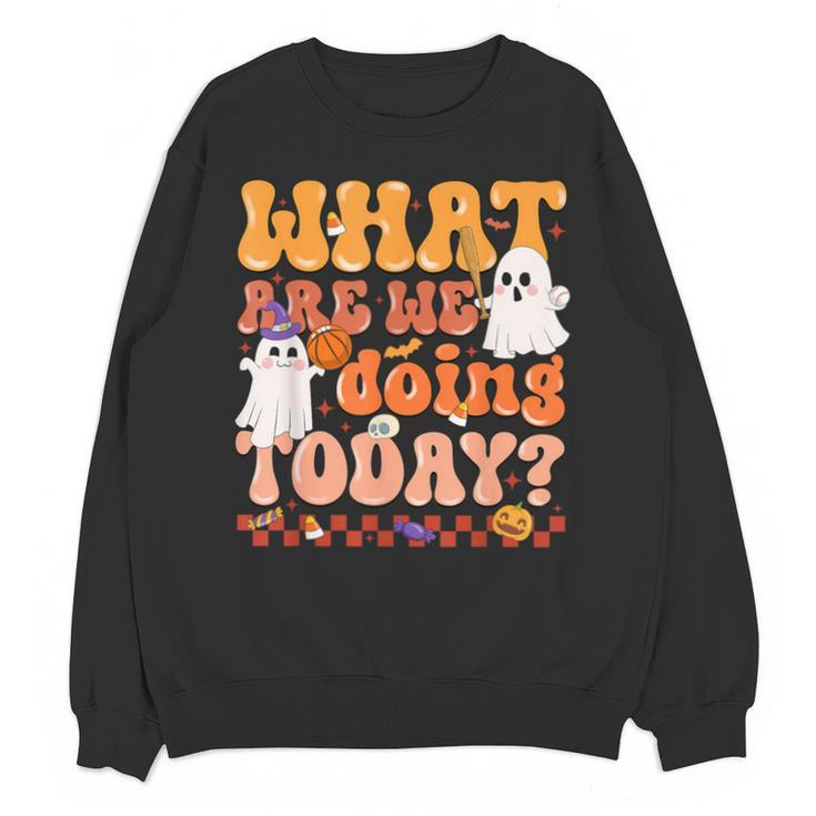 What Are We Doing Today Halloween PE Spooky Teacher Unisex Sweatshirt