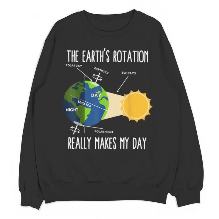 Earth Rotation Earth Day Science Teacher Kids Women Unisex Sweatshirt